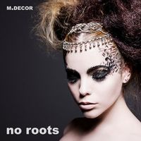 M Decor — No Roots (by Alice Merton)