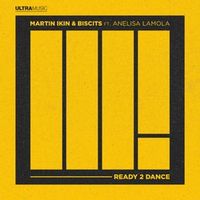 Martin Ikin/Biscits/Anelisa Lamola — Ready 2 Dance