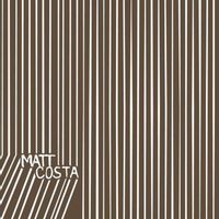 Matt Costa — Good Times