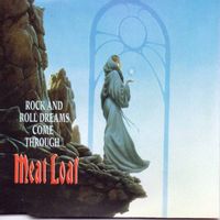 Meat Loaf — Rock And Roll Dreams Come Through(1993)