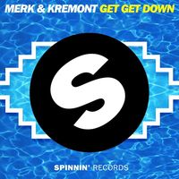MERK/KREMONT — Get Get Down