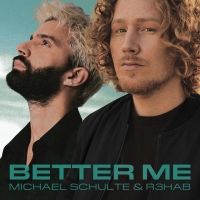 Michael Schulte & R3Hab — Better Me