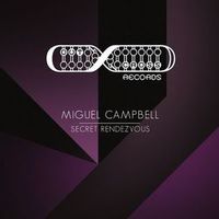 Miguel Campbell — Secret Rendezvous