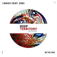 Mokx feat. ZERI — Be The One (Radio Edit)