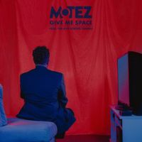 MOTEZ/THE KITE STRING TANGLE — Give Me Space