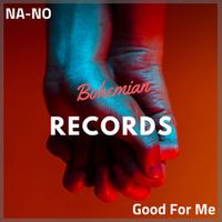NA-NO — Good For Me
