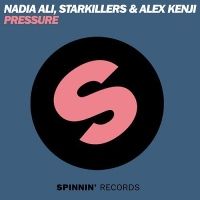 Nadia Ali & Starkillers & Alex Kenji — Pressure (Alesso Rmx)