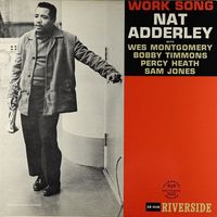Nat Adderley — Work Song
