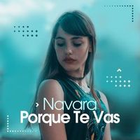 Navara — Porque Te Vas (by Jeanette)