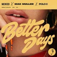 Neiked Mae / Muller — Better Days