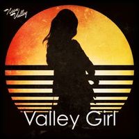 NEON VALLEY — Valley Girl