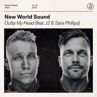 New World Sound — Outta My Head (Feat. J2 & Sara Phillips)