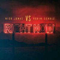 Nick Jonas Vs. Robin Schulz — Right Now