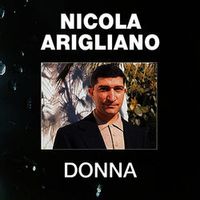 Nicola Arigliano — Abbassa La Tua Radio