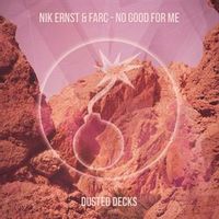 Nik Ernst, Farc — No Good For Me (Original Mix)