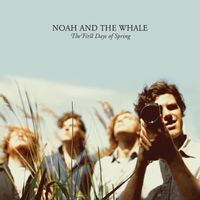 Noah And The Whale — My Broken Heart
