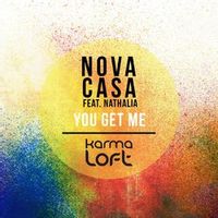 Nova Casa — You Get Me (feat. Nathalia)