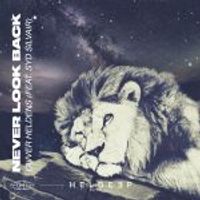 Oliver Heldens & Syd Silvair — Never Look Back