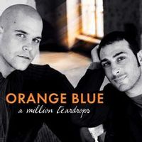 Orange Blue — A Million Teardrops