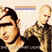 Orange Blue — She's Got That Light