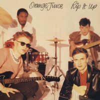 ORANGE JUICE — Rip It Up
