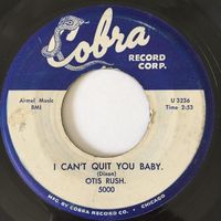 Otis Rush — I Can't Quit You Baby