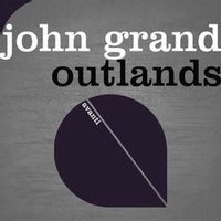 John Grand — Outlands (Magnit edition)