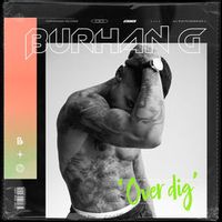 Burhan G — Over Dig (Magnit edition)