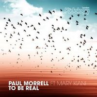 Paul Morrell, Mary Kiani — To Be Real (Jecque & Connell Remix)