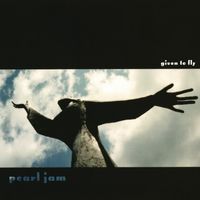 Pearl Jam — Given to Fly