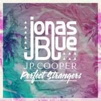 Jonas Blue Feat. Jp Cooper — Perfect Strangers (Magnit edition)