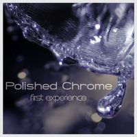 Polished Chrome — Close to you