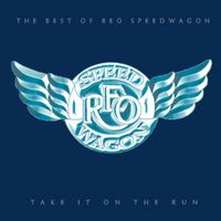 REO Speedwagon — Take It on the Run