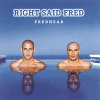 Right Said Fred — You're My Mate