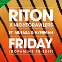 Riton x Nightcrawlers feat. Mufasa & Hypeman — Friday (Dopamine Re-Edit)