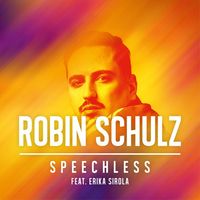 ROBIN SCHULZ/ERIKA SIROLA — Speechless