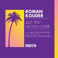 ROMAN KOUDER — Just Try (feat. Damon Trueitt) (Mogul Remix)