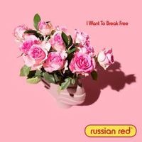 Russian Red — I Want To Break Free (by Queen)