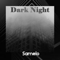 Samelo — Dark Night