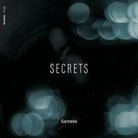 Samelo — Secrets