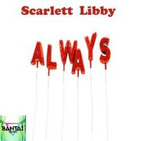 Scarlett Libby — Always