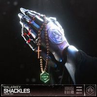 Malarkey — Shackles (Praise You) (Magnit edition)