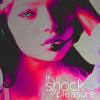 Shock Of Pleasure — Cruel And Unusual