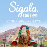Sigala — Came Here For Love