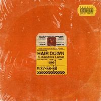 SiR — Hair Down (feat. Kendrick Lamar)