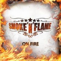 Smoke 'n' Flame — Tonight’s On Fire
