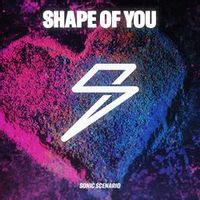 Sonic Scenario, ladium, Marqui — Shape of You (by Ed Sheeran)