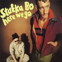 Stakka Bo — Here We Go