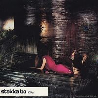 Stakka Bo — Killer