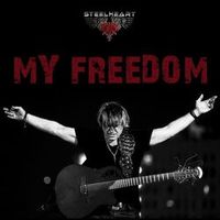 Steelheart — MY FREEDOM